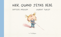 Image de Hier, quand j'étais bébé