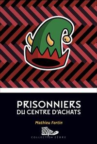 Picture of PRISONNIERS DU CENTRE D'ACHATS