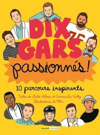 Image de DIX GARS PASSIONNES. 10 PARCOURS INSPIRANTS
