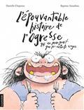 Picture of L'EPOUVANTABLE HISTOIRE DE L'OGRESSE QUI NE MANGEAIT QUE LES