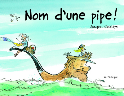 Picture of Nom d'une pipe!
