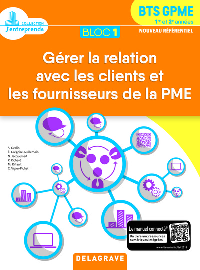 Picture of Bloc 1 - Gérer la relation avec les clients et les fournisseurs de la PME 1re et 2e années BTS GPME (2018) - Pochette élève