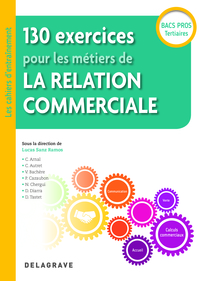 Picture of 130 exercices pour les métiers de la relation commerciale Bac Pro (2018) - Pochette élève