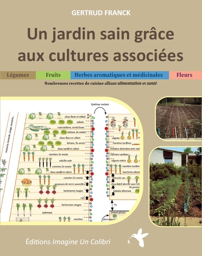 Image de Un jardin sain grâce aux cultures associées - légumes, herbes aromatiques et médicinales, fruits et fleurs