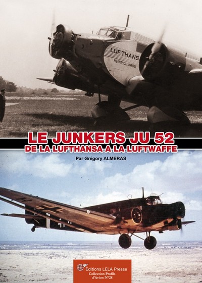 Image de LE JUNKERS Ju 52, DE LA LUFTHANSA A LA LUFTWAFFE.