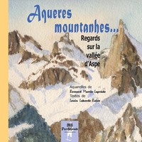 Image de Aqueres mountanhes... Regards sur la vallée d'Aspe (cartonné)