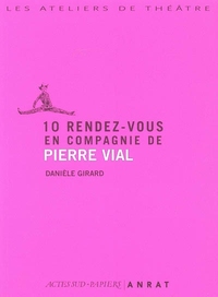 Picture of 10 rendez-vous en compagnie de Pierre Vial