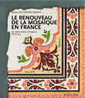 Image de Le Renouveau de la mosaique en France