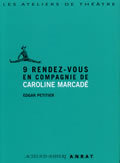 Picture of 9 rendez-vous en compagnie de Caroline Marcadé