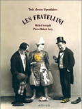 Picture of Les Fratellini, Trois clowns légendaires