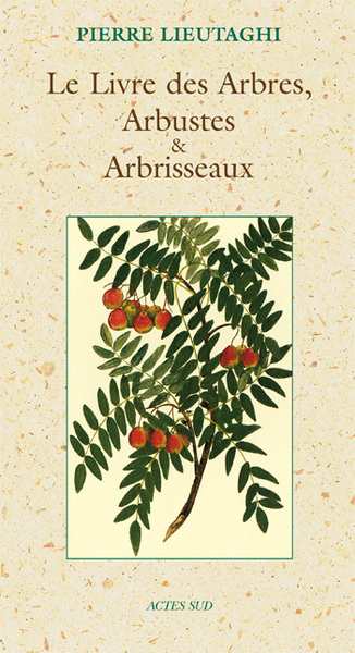 Picture of LE LIVRE DES ARBRES, ARBUSTES ET ARBRISSEAUX