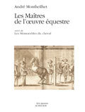 Picture of Les maîtres de l'oeuvre équestre