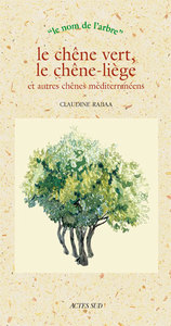 Picture of Le chêne vert, le chêne liège et autres chênes méditerranéens