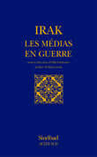 Image de Irak : Les médias en guerre