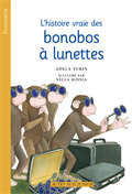 Picture of L'Histoire vraie des bonobos à lunettes