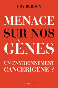 Image de Menace sur nos gènes