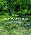 Picture of Jardins du chêne blanc