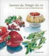 Image de Les saveurs du potager du roi - Les légumes, les fruits