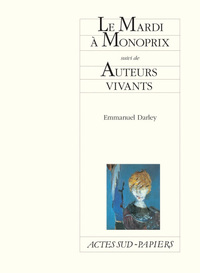 Picture of Le Mardi à Monoprix suivi de Auteurs vivants