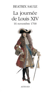 Picture of La journee de louis xiv