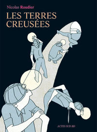 Image de Les terres creusées