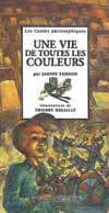 Picture of Une vie de toutes les couleurs