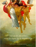 Picture of Jacques Réattu, sous le signe de la révolution