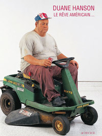 Picture of Duane Hanson, le rêve américain...