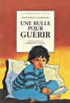 Picture of Une Bulle pour guérir