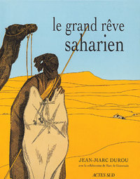 Image de Le Grand rêve saharien