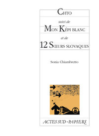 Picture of Chto suivi de Mon Képi blanc et de 12 Soeurs slovaques