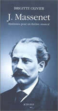 Picture of Jules Massenet - Itinèraire pour un théatre musical