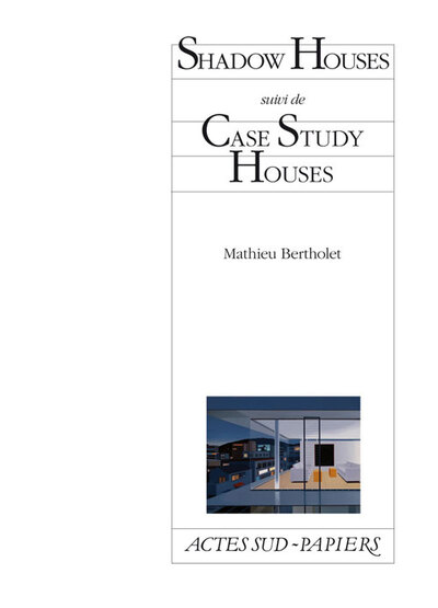 Picture of Shadow Houses suivi de Case Study Houses