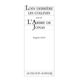 Picture of Loin derrière les collines suivi de L'Arbre de Jonas