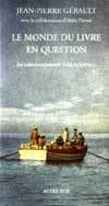 Picture of Le monde du livre en question