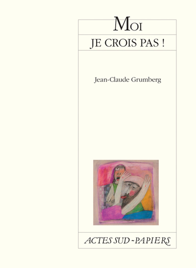 Picture of Moi je crois pas !