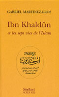 Picture of Ibn Khaldûn et les sept vies de l'Islam