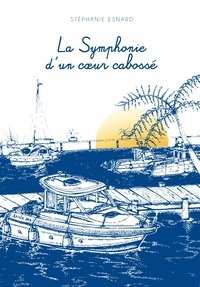 Image de La Symphonie d'un coeur cabossé