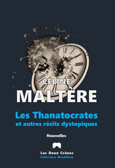 Image de Les Thanatocrates et autres récits dystopiques