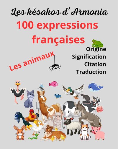 Picture of Les Késakos d'Armonia - 100 expressions françaises -Les animaux