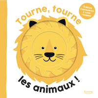 Picture of Tourne, tourne, les animaux ! - 5 ROUES FASCINANTES À FAIRE TOURNER