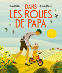 Picture of Dans les roues de papa