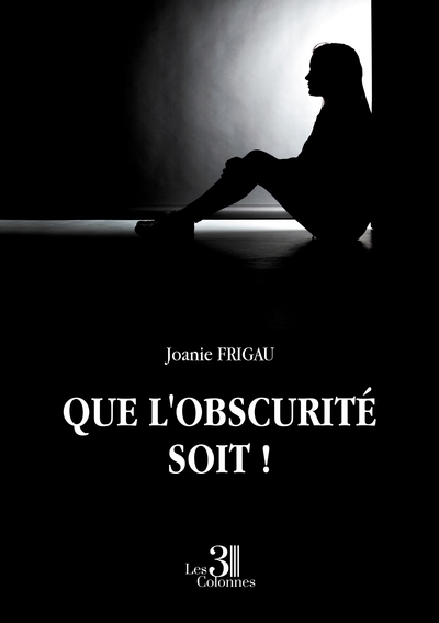 Picture of Que l'obscurité soit !