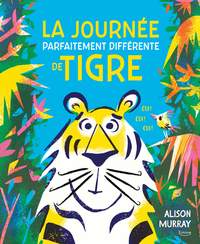 Picture of La journée parfaitement différente de Tigre