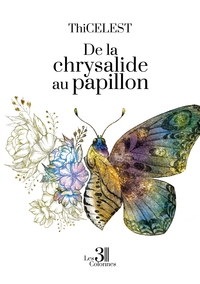 Picture of De la chrysalide au papillon