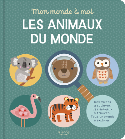 Picture of Les animaux du monde - DES VOLETS À SOULEVER, DES ANIMAUX À TROUVER... TOUT UN MONDE À EXPLORER !