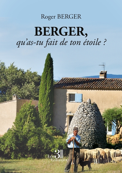 Picture of Berger, qu'as-tu fait de ton étoile ?