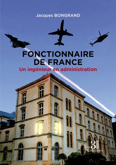 Picture of Fonctionnaire de France - Un ingénieur en administration