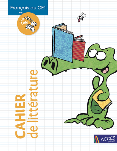 Picture of FRANÇAIS AU CE1 AVEC FIL ET LULU CAHIER DE LITTÉRATURE