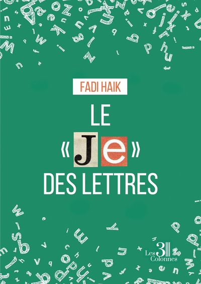 Image de Le « Je » des lettres